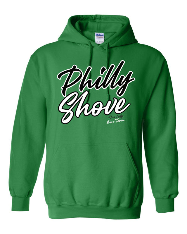 PHILLY SHOVE (Kelly Hoodie)